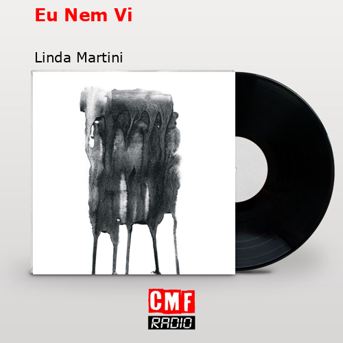 Eu Nem Vi – Linda Martini