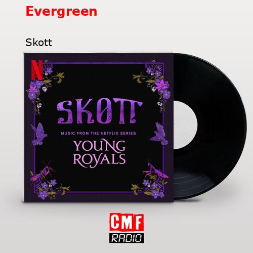 Evergreen – Skott