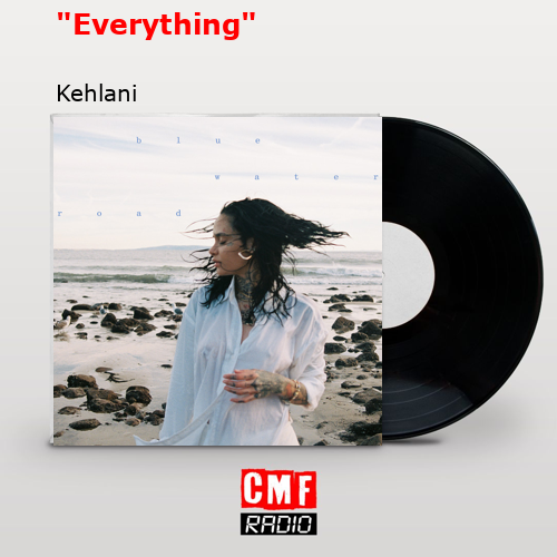 «Everything» – Kehlani