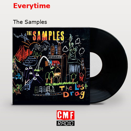 Everytime – The Samples