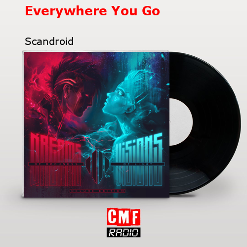 Scandroid - Everywhere You Go 