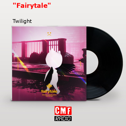 «Fairytale» – Twilight