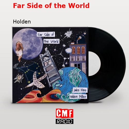 Far Side of the World – Holden