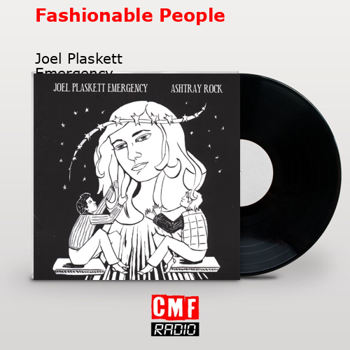 Fashionable People – Joel Plaskett Emergency
