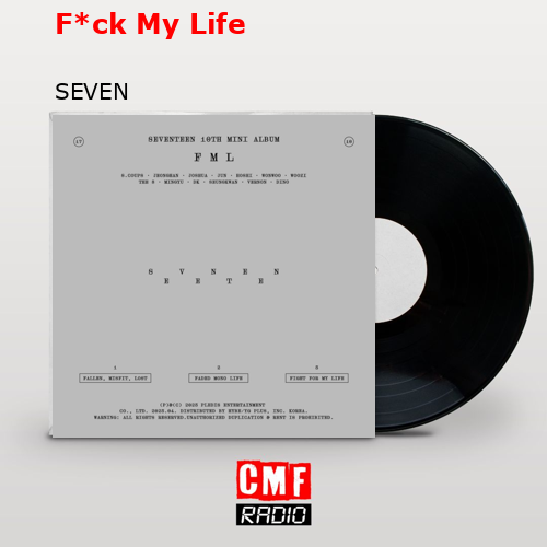 F*ck My Life – SEVEN