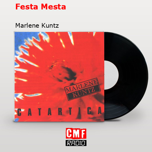 Festa Mesta – Marlene Kuntz
