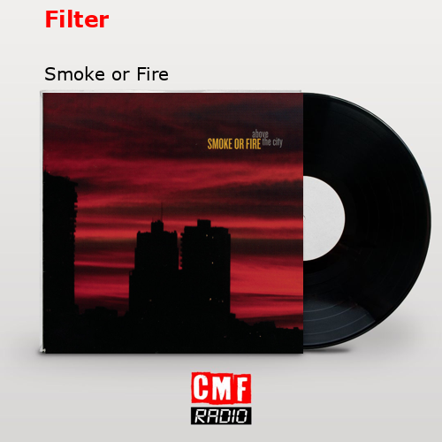 Filter – Smoke or Fire