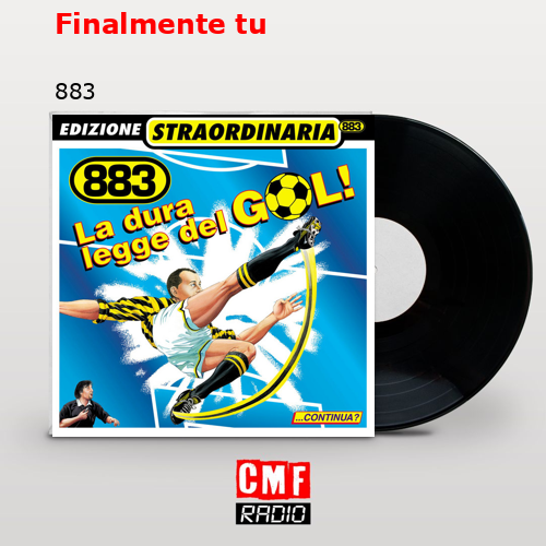 Finalmente tu – 883