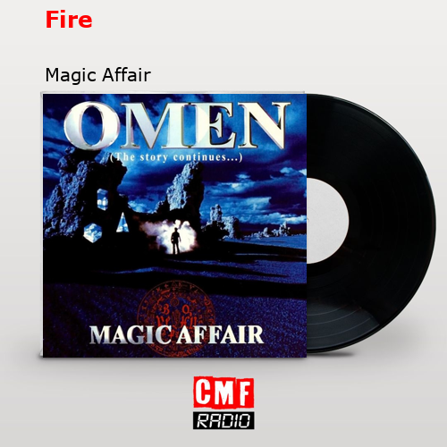 Fire – Magic Affair