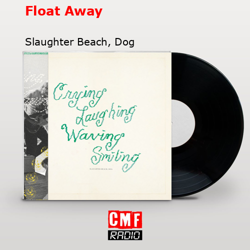 Float Away – Slaughter Beach, Dog