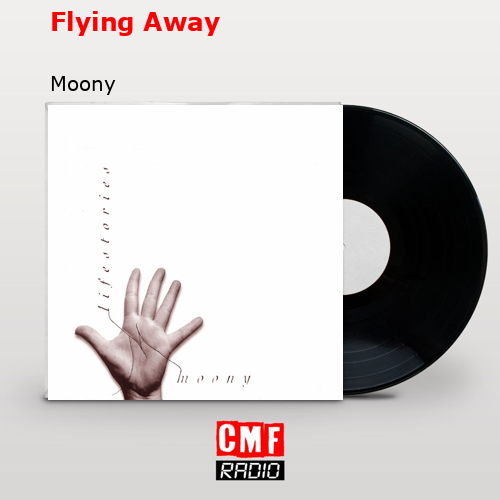 Flying Away – Moony