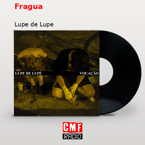 Fragua – Lupe de Lupe