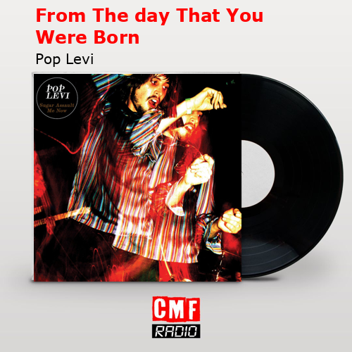 final cover From The day That You Were Born Pop Levi