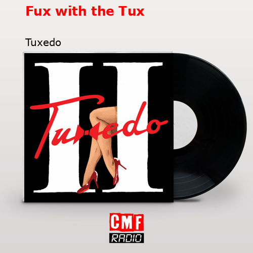 Fux with the Tux – Tuxedo