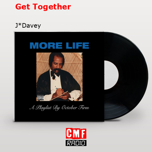 Get Together – J*Davey