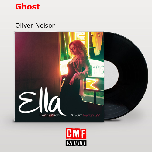 Ghost – Oliver Nelson