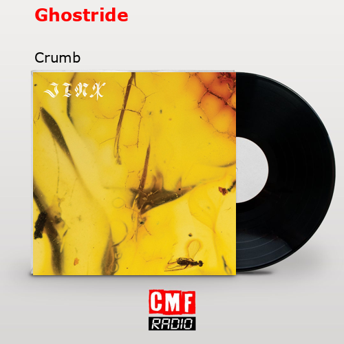 Ghostride – Crumb
