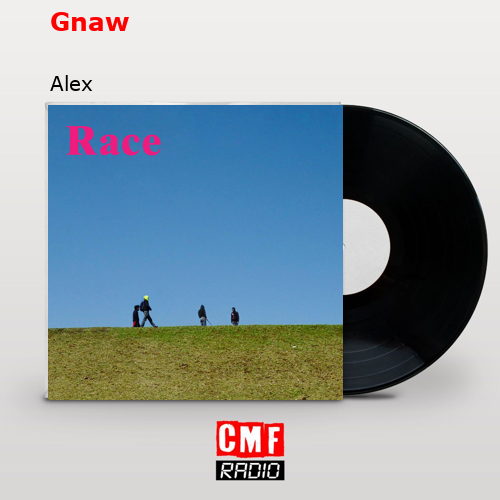 Gnaw – Alex