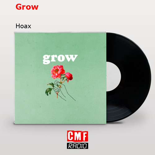 Grow – Hoax