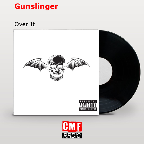 Gunslinger – Over It