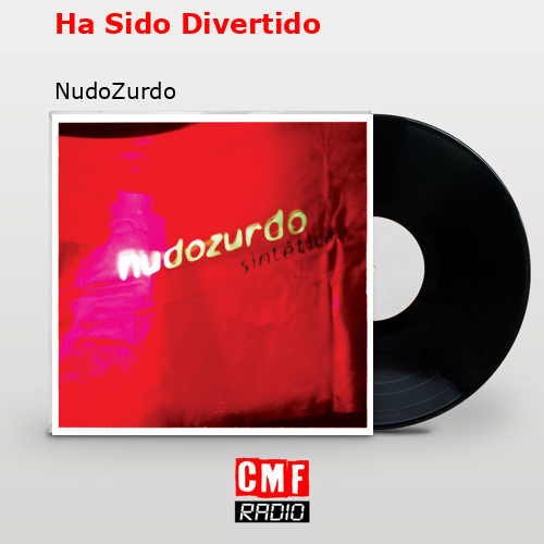 Ha Sido Divertido – NudoZurdo
