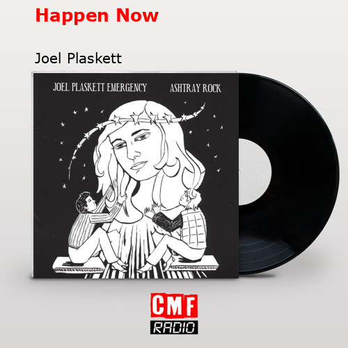 Happen Now – Joel Plaskett