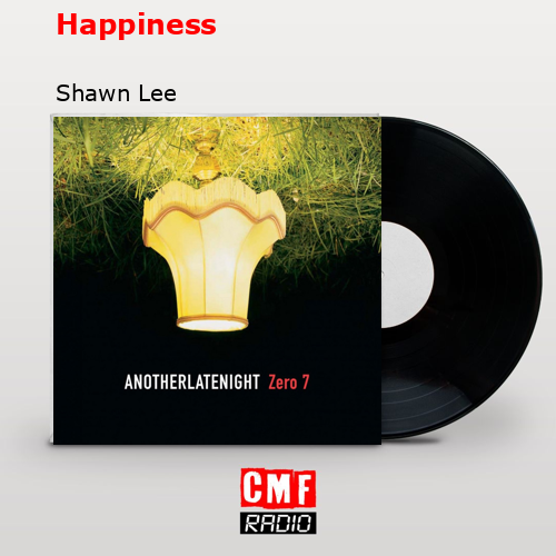 Happiness – Shawn Lee