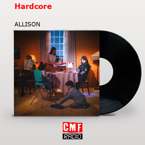 Hardcore – ALLISON