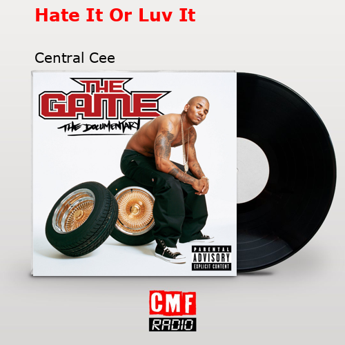 Hate It Or Luv It – Central Cee