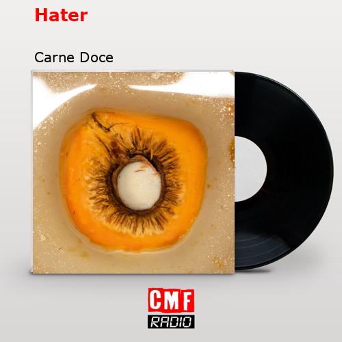 Hater – Carne Doce