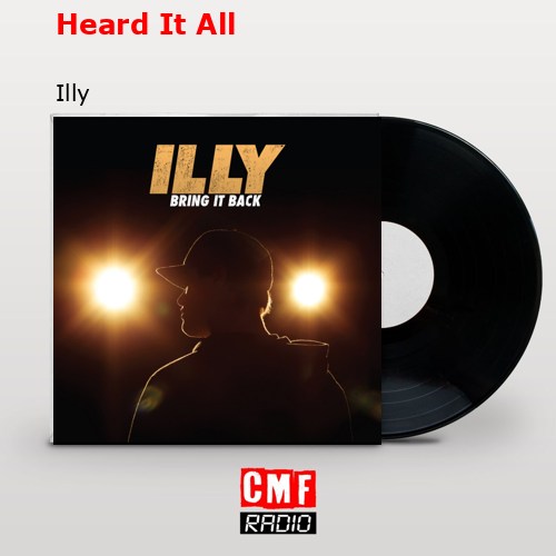 Heard It All – Illy
