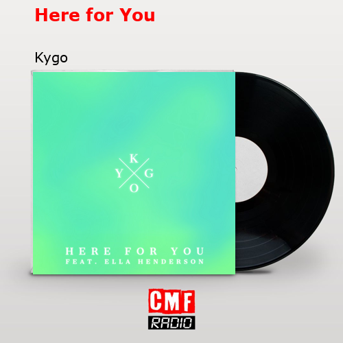 Here for You – Kygo