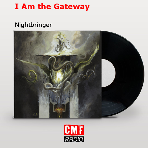 I Am the Gateway – Nightbringer