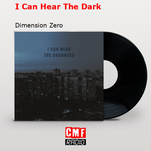 final cover I Can Hear The Dark Dimension Zero
