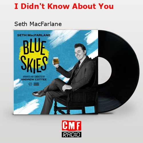 final cover I Didnt Know About You Seth MacFarlane