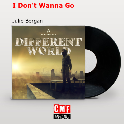 final cover I Dont Wanna Go Julie Bergan