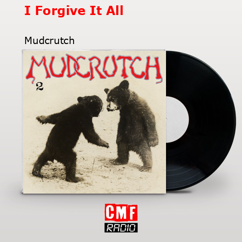 I Forgive It All – Mudcrutch