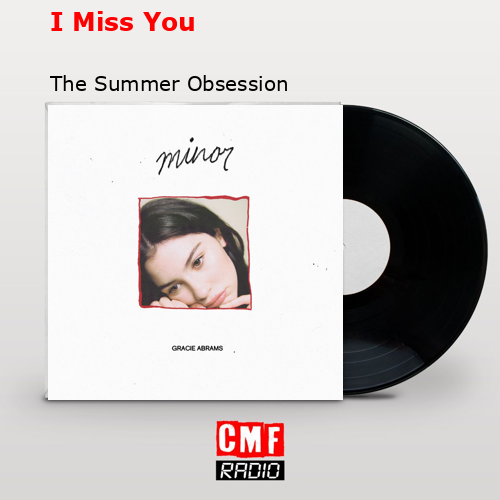 I Miss You – The Summer Obsession