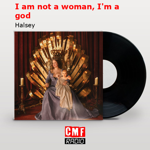 final cover I am not a woman Im a god Halsey