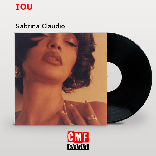 IOU – Sabrina Claudio