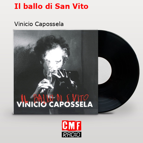 Il ballo di San Vito – Vinicio Capossela