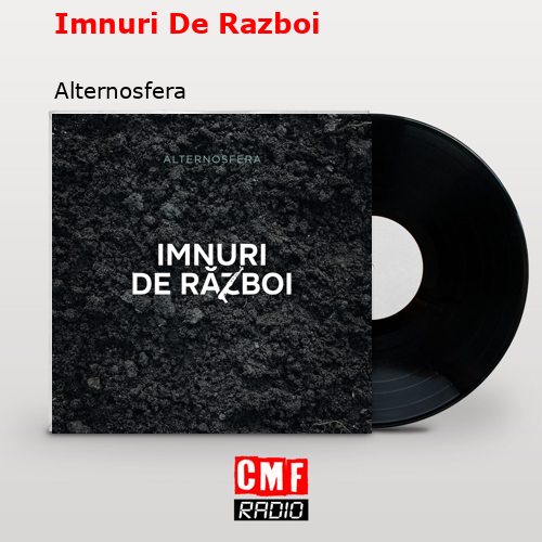 Imnuri De Razboi – Alternosfera