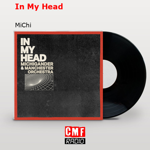 In My Head – MiChi