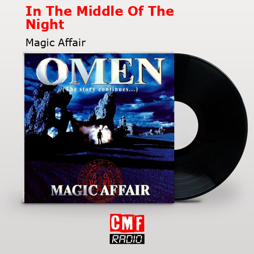 In The Middle Of The Night – Magic Affair