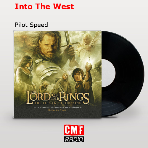 Into The West – Pilot Speed