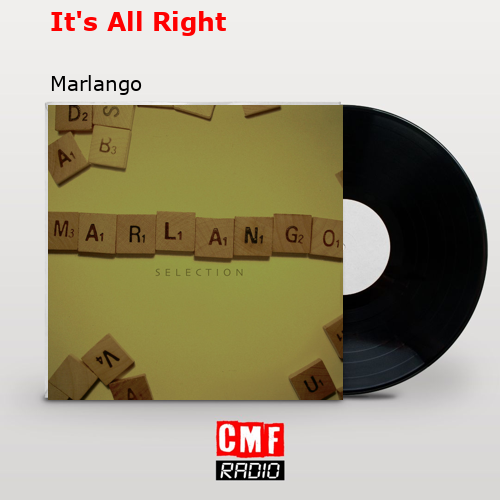 It’s All Right – Marlango