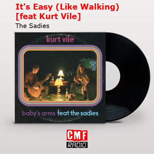 final cover Its Easy Like Walking feat Kurt Vile The Sadies