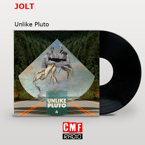 JOLT – Unlike Pluto