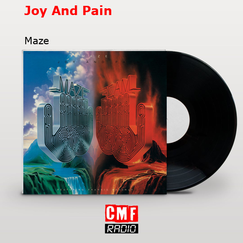 La historia y el significado de la canción 'Joy And Pain Maze