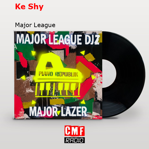 Ke Shy – Major League